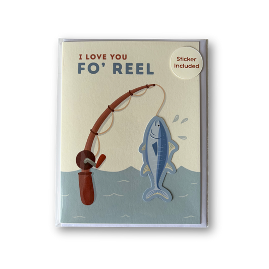 Card with fishing rod and fish illustration and text 'I Love You Fo' Reel' on a white background